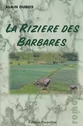 Couverture du produit · La Rizière des barbares