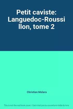 Couverture du produit · Petit caviste: Languedoc-Roussillon, tome 2