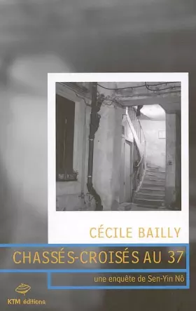 Couverture du produit · Chassés-croisés au 37