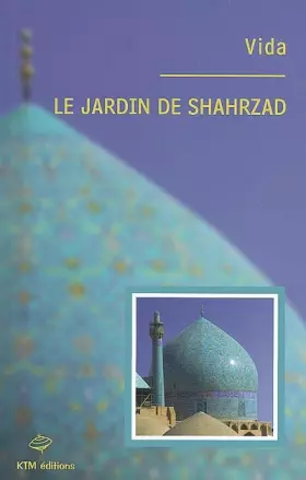 Couverture du produit · Le jardin de Shahrzad