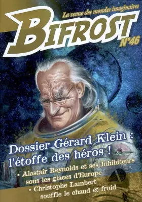 Couverture du produit · Bifrost N° 46: DOSSIER GERARD KLEIN : L'ETOFFE DES HEROS