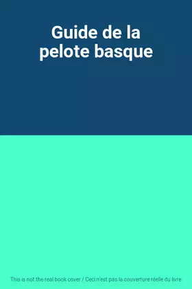 Couverture du produit · Guide de la pelote basque