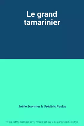 Couverture du produit · Le grand tamarinier