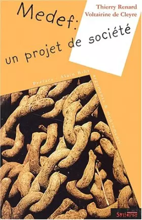 Couverture du produit · Le Medef, un projet de société