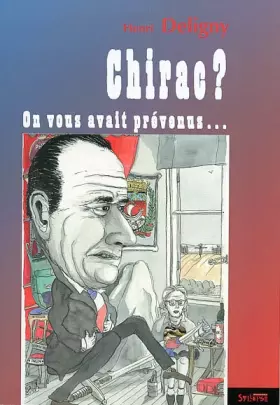 Couverture du produit · Chirac ? On vous avait prévenus...