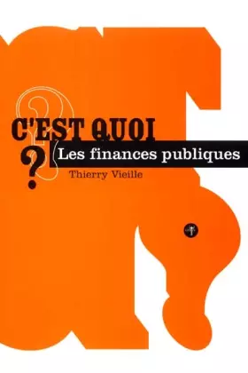Couverture du produit · C'est quoi les finances publiques ?