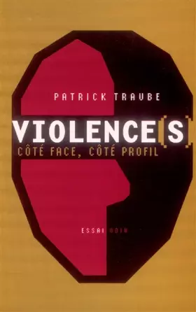 Couverture du produit · Violence(s) : Côté face, côté profil