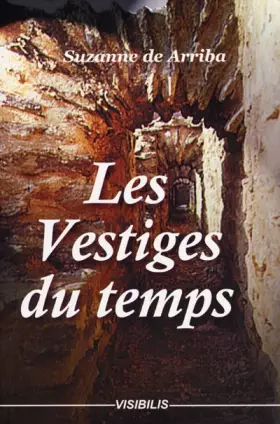 Couverture du produit · Les vestiges du temps