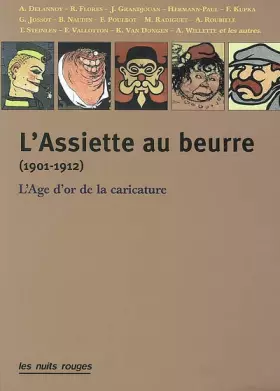 Couverture du produit · L'Assiette au beurre (1901-1912)