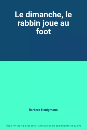 Couverture du produit · Le dimanche, le rabbin joue au foot