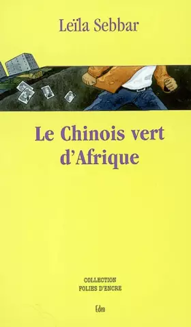 Couverture du produit · Le Chinois vert d'Afrique