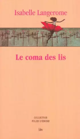 Couverture du produit · Le Coma des lys