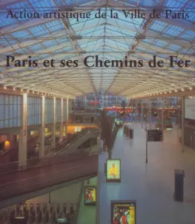 Couverture du produit · Paris et ses chemins de fer