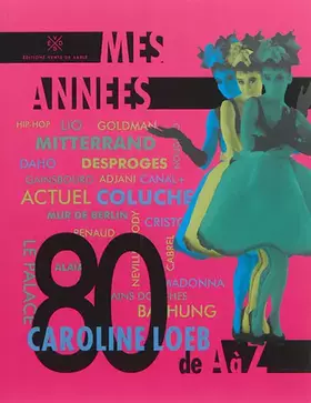 Couverture du produit · Mes Annees 80 de A à Z