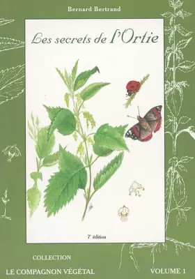 Couverture du produit · Les secrets de l'ortie. 9ème édition