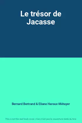 Couverture du produit · Le trésor de Jacasse