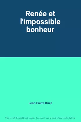 Couverture du produit · Renée et l'impossible bonheur