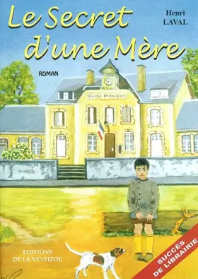 Couverture du produit · Le secret d'une mère