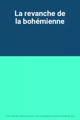 Couverture du produit · La revanche de la bohémienne