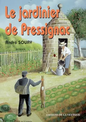 Couverture du produit · Le jardinier de Pressignac