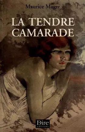 Couverture du produit · La Tendre Camarade