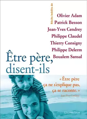 Couverture du produit · Etre père, disent-ils