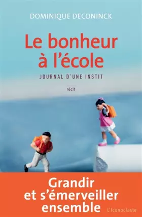 Couverture du produit · Le bonheur à l'école