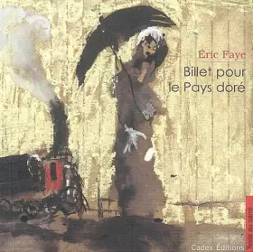 Couverture du produit · Billet pour le Pays doré
