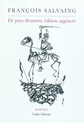 Couverture du produit · De purs désastres, édition aggravée
