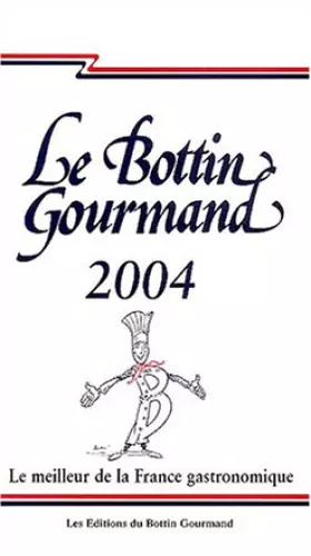 Couverture du produit · La Bottin gourmand 2004