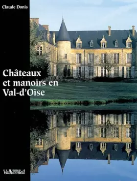 Couverture du produit · Châteaux et manoirs en Val-d'Oise