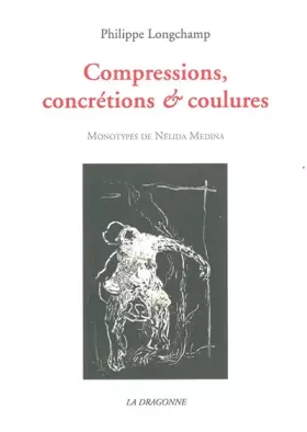 Couverture du produit · Compressions, concrétions & coulures