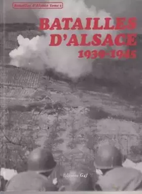 Couverture du produit · Batailles d'Alsace,  1939-1945, tome 5