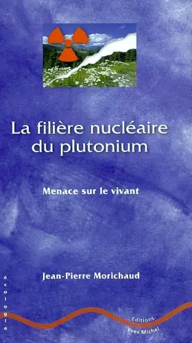 Couverture du produit · La filière nucléaire du plutonium