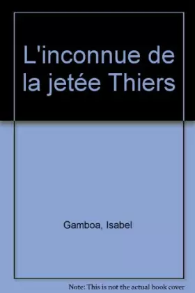 Couverture du produit · L'inconnue de la jetée Thiers