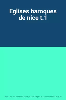 Couverture du produit · Eglises baroques de nice t.1