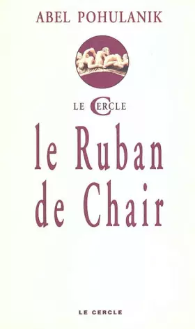 Couverture du produit · Le Ruban de chair