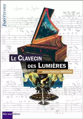 Couverture du produit · Le Clavecin des Lumieres