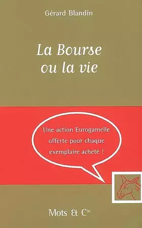 Couverture du produit · La bourse ou la vie