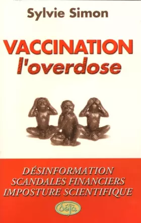 Couverture du produit · Vaccination : l'overdose