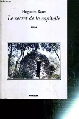 Couverture du produit · Le secret de la capitelle