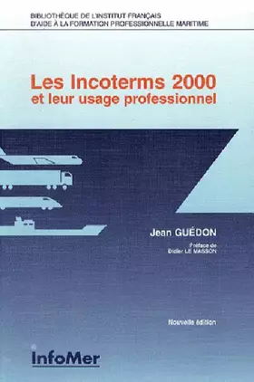 Couverture du produit · Les Incoterms 2000 et leur usage professionnel