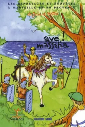 Couverture du produit · Ave ! Massilia