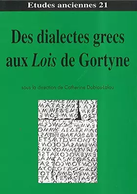 Couverture du produit · Des dialectes grecs aux Lois de Gortyne