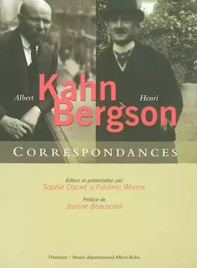 Couverture du produit · Henri Bergson Albert Kahn : Correspondances