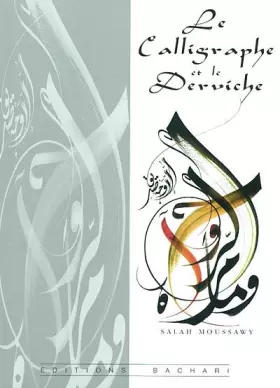 Couverture du produit · Le Calligraphe et le Derwiche