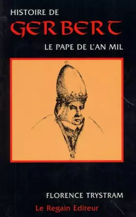 Couverture du produit · Histoire de Gerbert : le pape de l'an mil