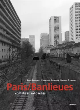 Couverture du produit · Paris/ Banlieues.Conflits et solidarités