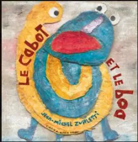 Couverture du produit · Le cabot et le boa