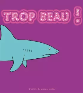 Couverture du produit · Trop beau !